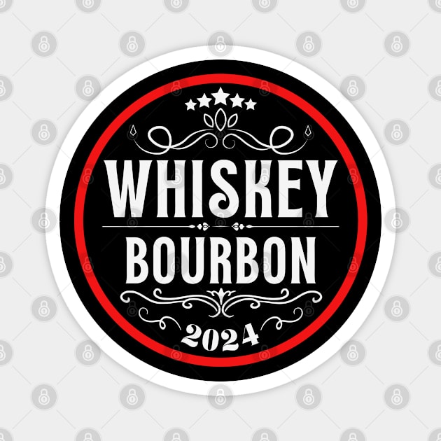 Whiskey Bourbon 2024 Magnet by Etopix